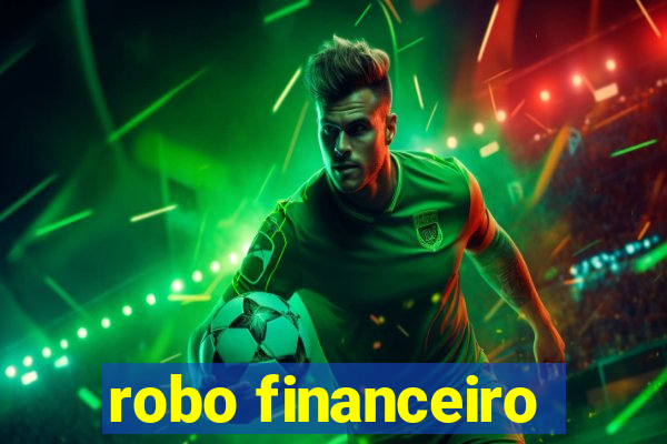 robo financeiro